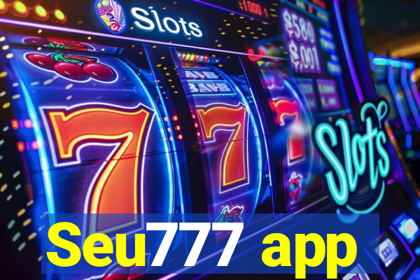 Seu777 app